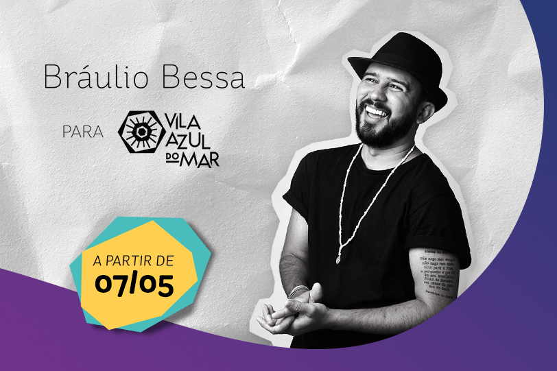 Lançamento Braúlio Bessa para Vila Azul do Mar