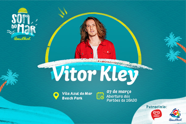 Som do Mar: Show do Vitor Kley  na Vila Azul do Mar
